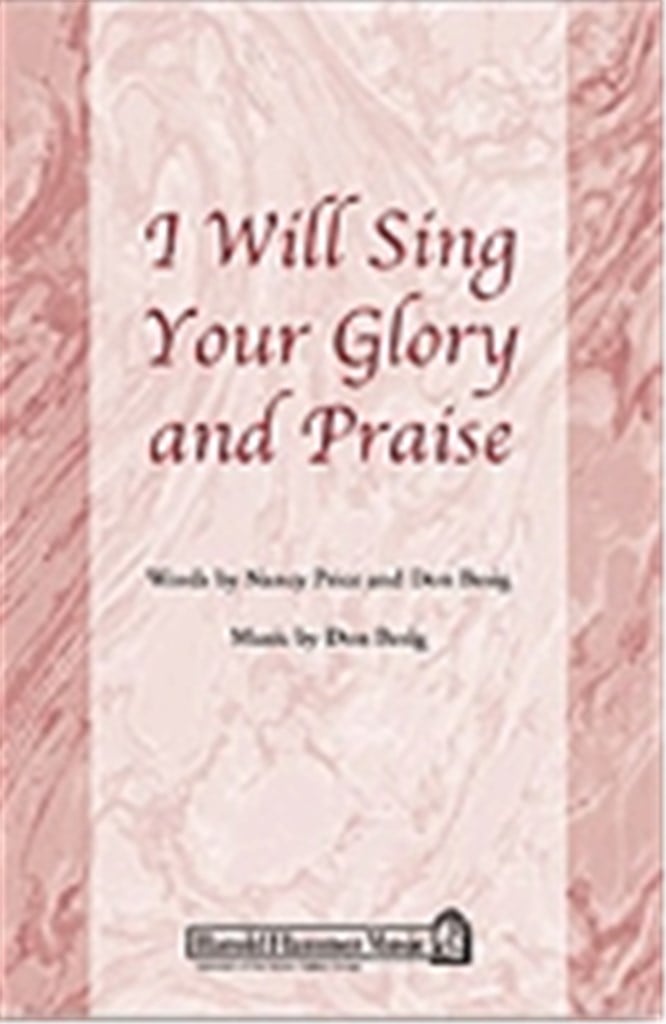 I Will Sing Your Glory and Praise